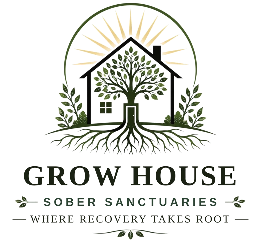 Grow House Sober Sanctuaries